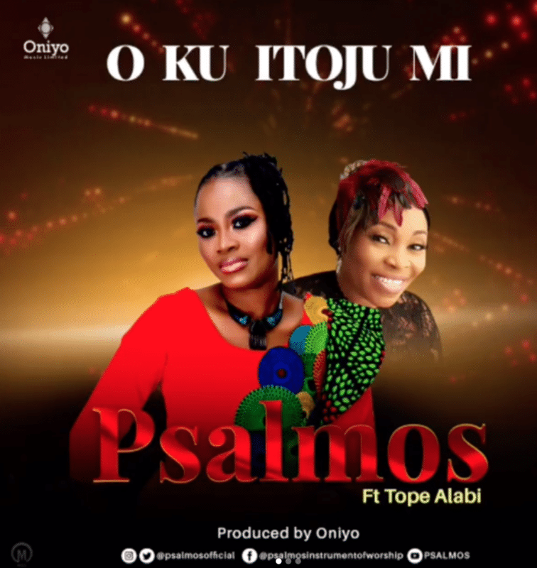 DOWNLOAD MP3: Psalmos ft. Tope Alabi – Oku Itooju Mi