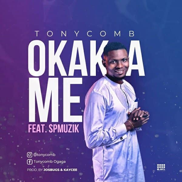 DOWNLOAD MP3: Tonycomb Ft. SP Music – Okaka Me