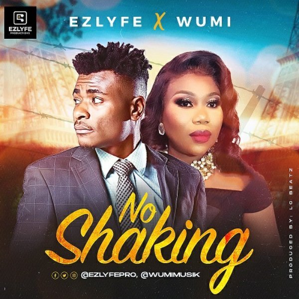 DOWNLOAD MP3: No Shaking – Ez Lyfe Ft. Wumi