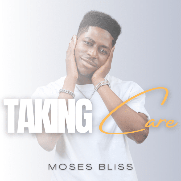 DOWNLOAD MP3: Moses Bliss – Taking Care