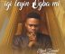 DOWNLOAD MP3: Igileyin Ogba Mi – Elijah Daniel