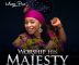DOWNLOAD MP3: Worship His Majesty – MamaPure