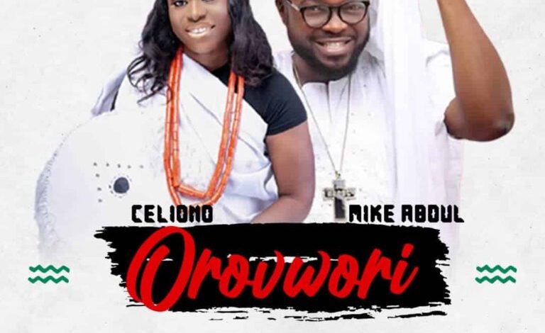 DOWNLOAD MP3: Celiono Ft. Mike Abdul – Orovwori