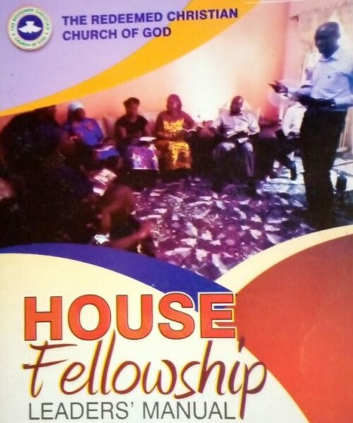 RCCG House Fellowship Leader Manual 1 May 2022 – Passion For Lost Souls
