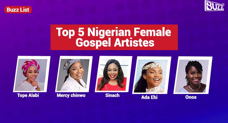 Top 5 Nigerian Most Popular Female Gospel Artistes 2022