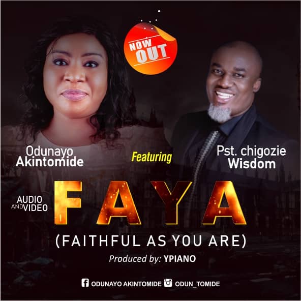Odunayo Akintomide Ft. Chigozie Wisdom - FAYA