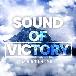 Martin PK - Sound Of Victory