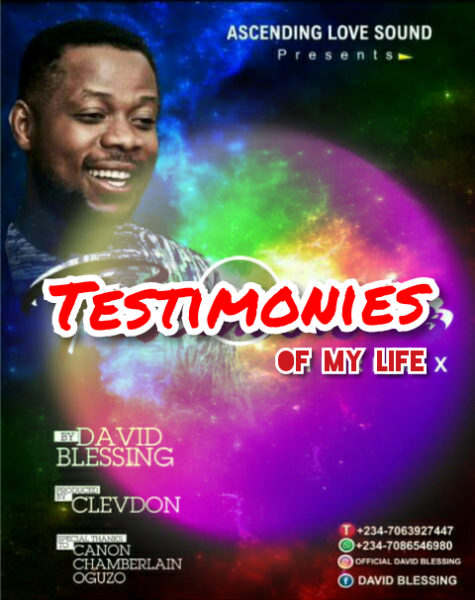 David Blessing – Testimonies Of My Life