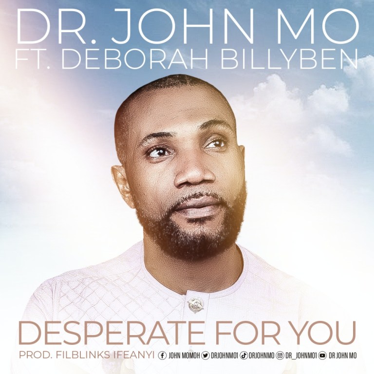 Dr. John Mo - Desperate For You Ft. Deborah Billyben