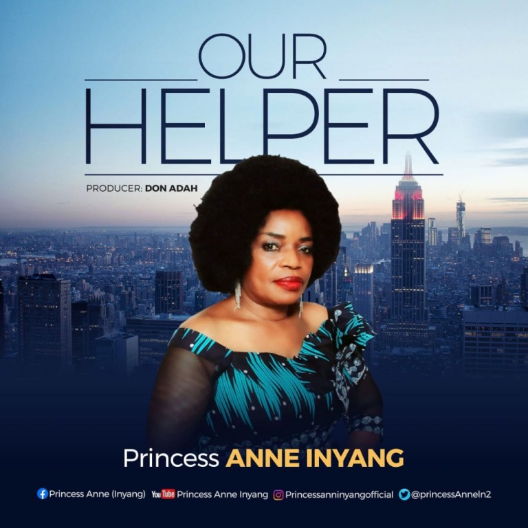 Our Helper – Princess Anne Inyang