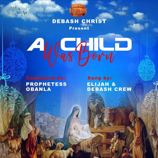 Child Was Born by DEBASH Crew ft. Elijah Daniel
