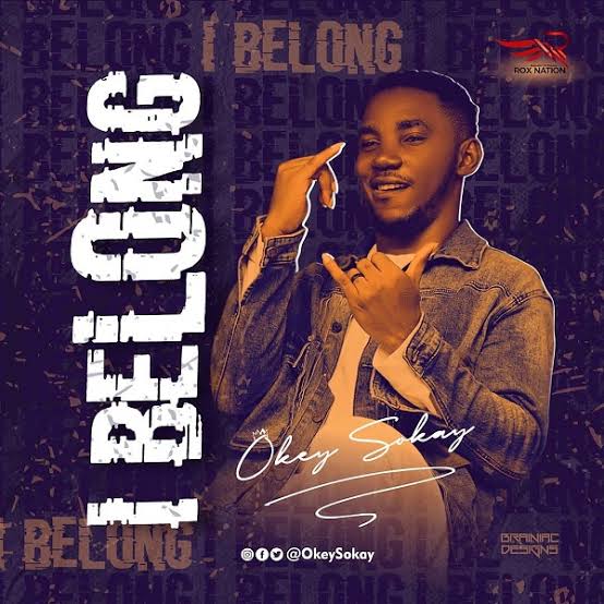 Okey Sokay - I Belong