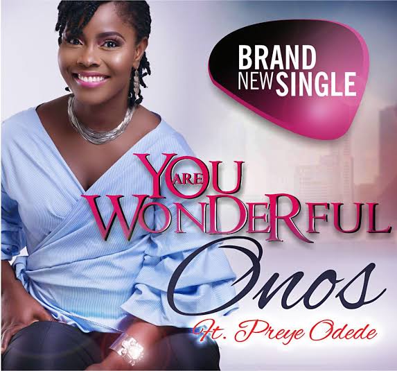 ONOS Ariyo – You Are Wonderful
