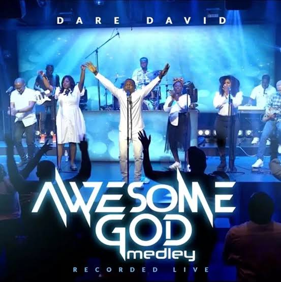 Dare David – Awesome God Medley
