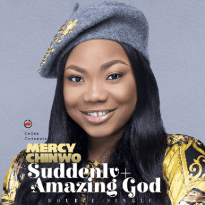 Mercy Chinwo Amazing God Lyrics