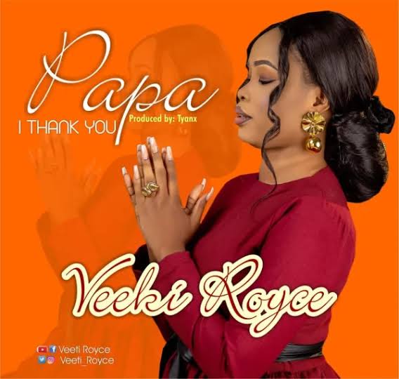 Veeki Royce - Papa I Thank You