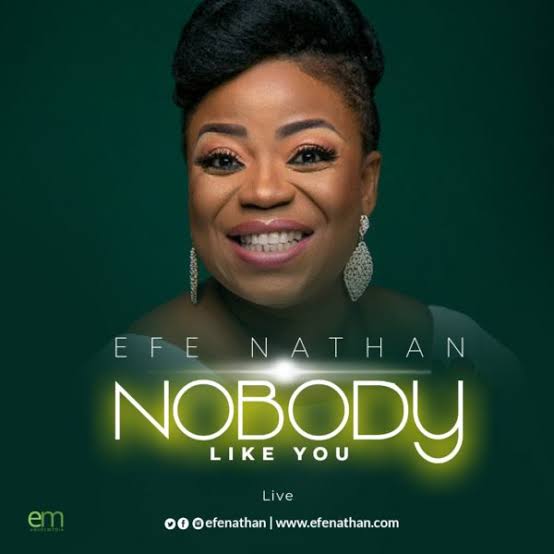 Efe Nathan – Nobody Like You (Live)