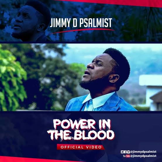Jimmy D Psalmist – Power In The Blood