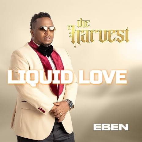 Eben – Liquid Love