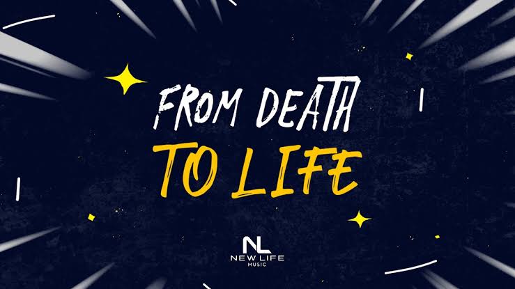 New Life Music – Death To Life
