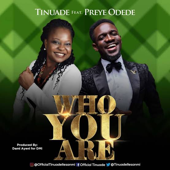 Tinuade - Who You Are Ft. Preye Odede