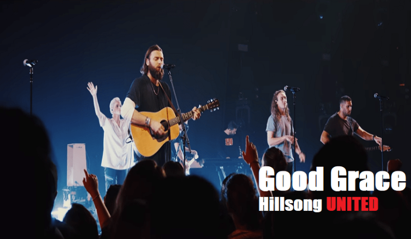 Hillsong United - Good Grace MP3 DOWNLOAD