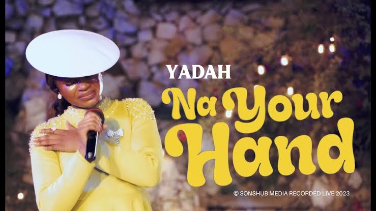 Yadah – Na Your Hand