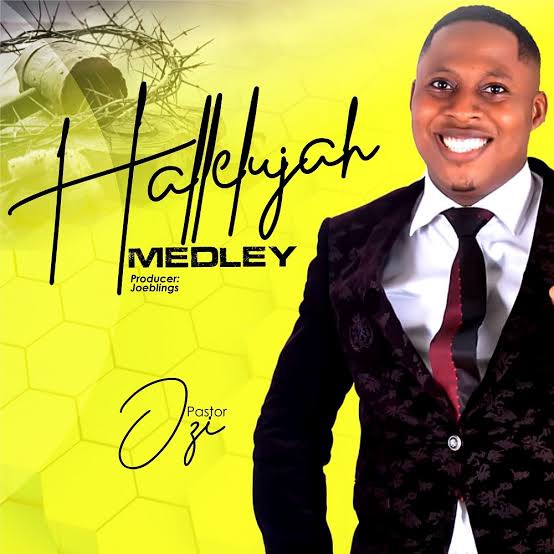 Pastor Ozi - Hallelujah Medley
