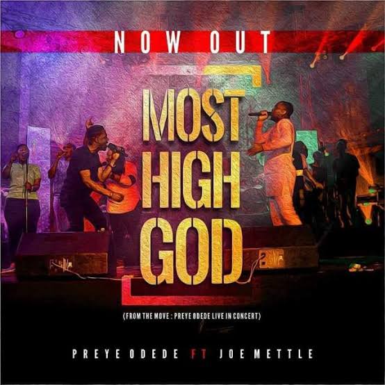 Preye Odede – Most High God ft Joe Mettle