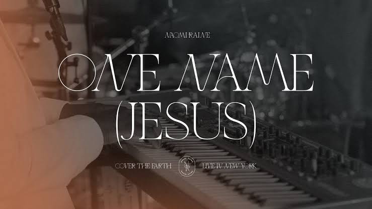Naomi Raine – One Name (Jesus)