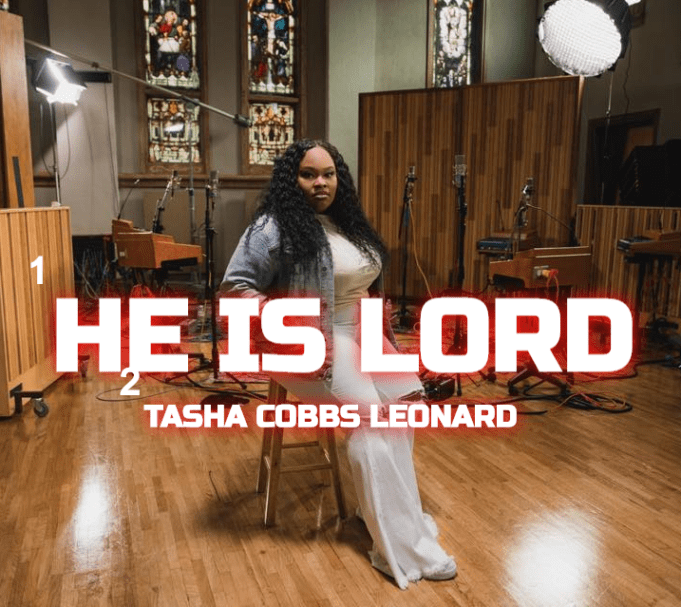 Tasha Cobbs – He is Lord