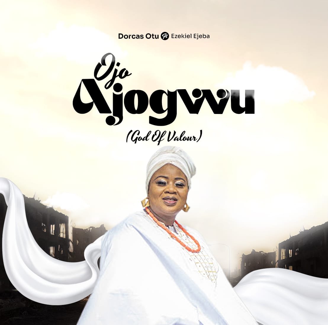 Dorcas Otu & Ezekiel Ejeba – Ojo Ajogwu