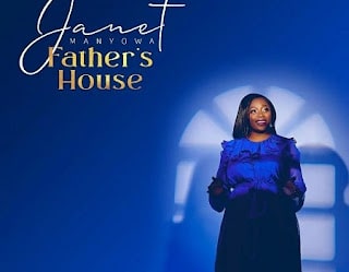 Janet Manyowa – Father’s House