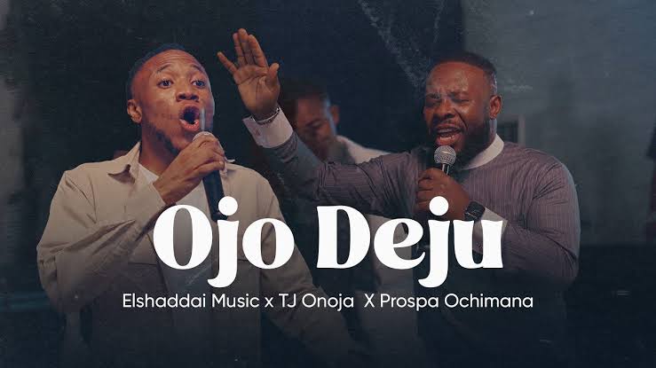 Elshaddai Music ft. TJ Onoja & Prospa Ochimana – Ojo Deju