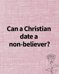 Should A Born Again Christian Date A Non-Christian?